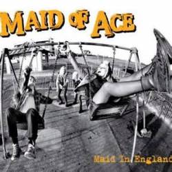 Maid Of Ace : maid in england